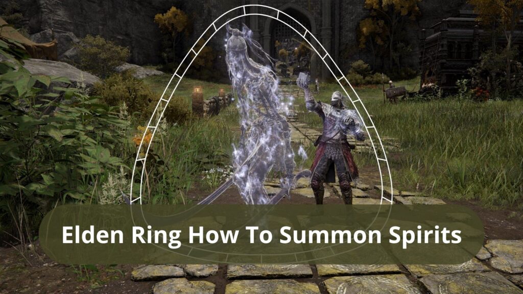 Elden-Ring-How-To-Summon-Spirits