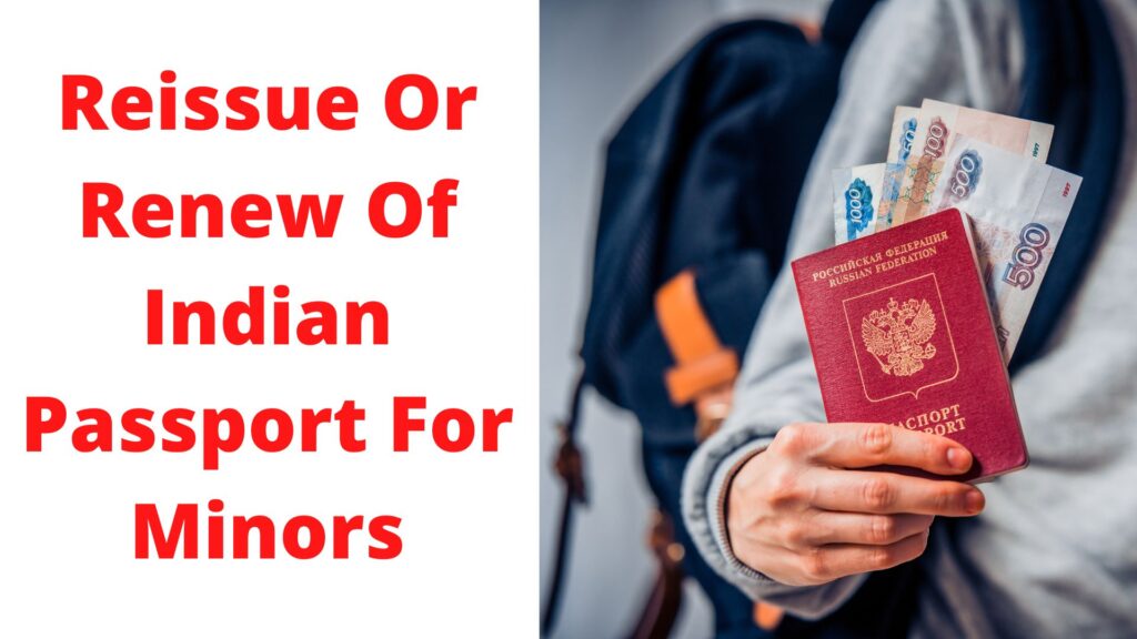 Reissue Or Renew Of Indian Passport For Minors