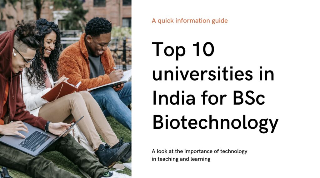 Top 10 universities in India for BSc Biotechnology